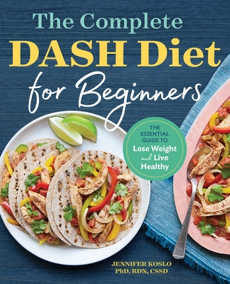 Paperback book titled "The Complete Dash Diet for Beginners" by Callisto, with a colorful cover featuring healthy food illustrations.