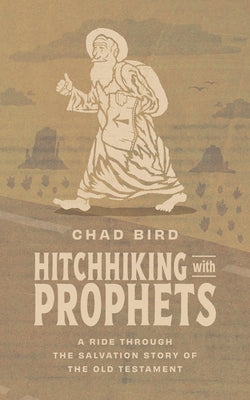 Paperback book titled "Hitchhiking with Prophets" by 1517 Publishing, featuring a cover with religious artwork related to the Old Testament.