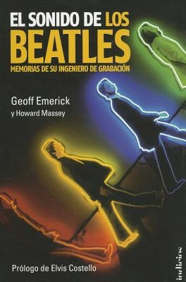 Sonido de Los Beatles, El by Emerick, Geoff