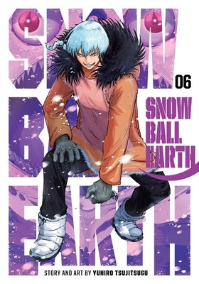 Paperback of Snowball Earth Vol. 6 manga by Viz Media, featuring colorful cover art with characters and icy landscape.