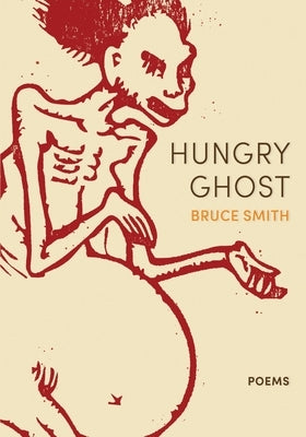Hungry Ghost by Smith, Bruce