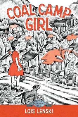 Coal Camp Girl by Lenski, Lois