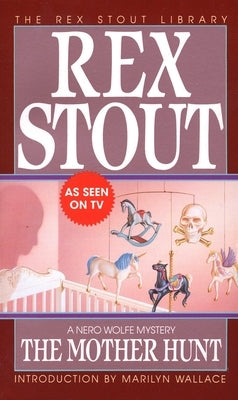 The Mother Hunt by Stout, Rex