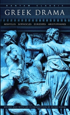Greek Drama by Bantam Classics, mass market paperback, showing the book cover with classical Greek artwork and title.