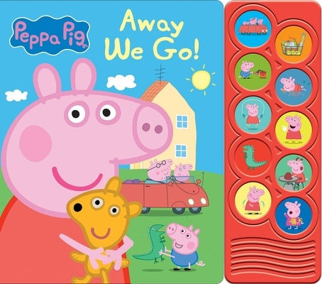 Peppa Pig: Away We Go! Sound Book [With Battery] Board Book Pi Kids