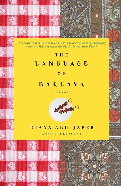 The Language of Baklava: A Memoir by Abu-Jaber, Diana