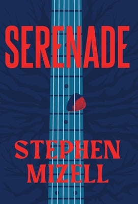 Serenade by Mizell, Stephen