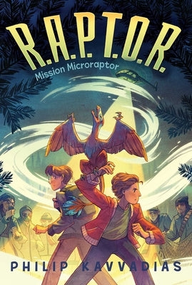 Mission Microraptor by Kavvadias, Philip