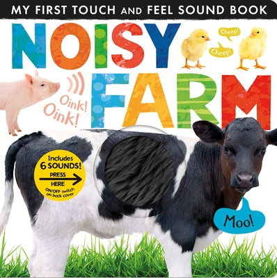Noisy Farm board book by Tiger Tales featuring six farm animal sounds, colorful illustrations, and durable pages for children.