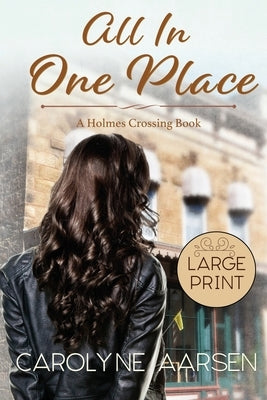 All In One Place by Aarsen, Carolyne