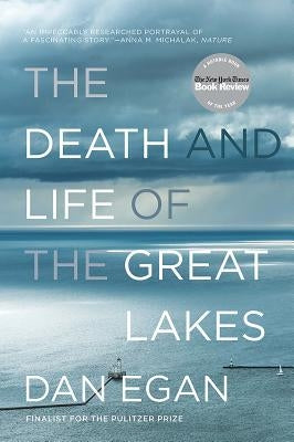 The Death and Life of the Great Lakes Paperback W. W. Norton & Company