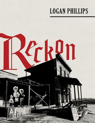 Reckon by Phillips, Logan