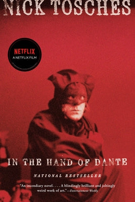 In the Hand of Dante by Tosches, Nick
