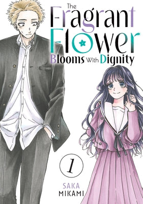 Paperback of The Fragrant Flower Blooms with Dignity by Kodansha Comics, featuring colorful floral artwork on the cover.