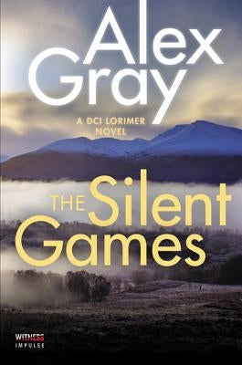 The Silent Games by Gray, Alex