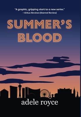 Summer's Blood: The Neon Diaries Book 1 by Royce, Adele