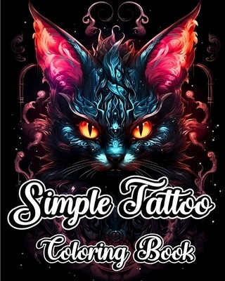 Simple Tattoo Coloring Book: Beautiful Coloring Pages with Modern Tattoo Design for Stress Relief Relaxation by Caleb, Sophia