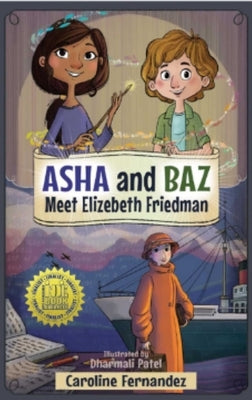 ASHA and Baz Meet Elizebeth Friedman by Fernandez, Caroline