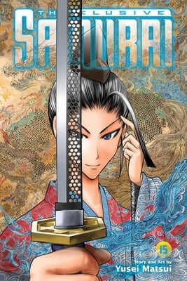 The Elusive Samurai, Vol. 15 Paperback Viz Media