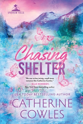 Chasing Shelter (Standard Edition) by Cowles, Catherine