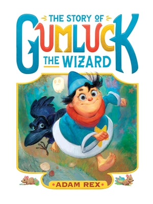 Paperback of The Story of Gumluck the Wizard: Book One by Chronicle Books, featuring colorful cover illustration.