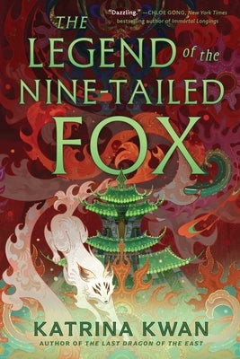 Paperback copy of The Legend of the Nine-Tailed Fox by S&s/Saga Press, featuring a colorful cover illustration.