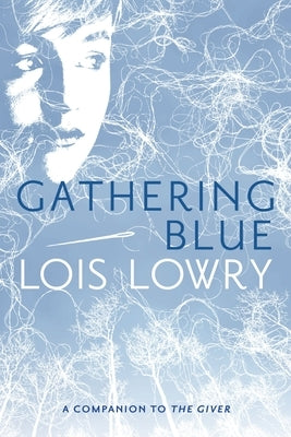 Gathering Blue, 2 Paperback Clarion Books