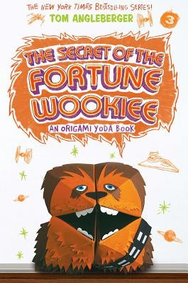 The Secret of the Fortune Wookiee (Origami Yoda #3): An Origami Yoda Book Paperback Harry N. Abrams