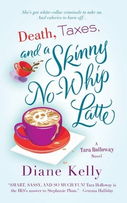 Death, Taxes, and a Skinny No-Whip Latte Paperback St. Martins Press-3PL