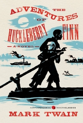 Paperback copy of The Adventures of Huckleberry Finn by Harper Perennial, showing the book cover with title and author.