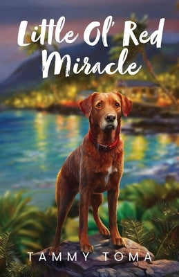 Little Ol' Red Miracle by Toma, Tammy