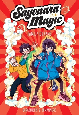 Paperback of Sayonara Magic: Family Charms Volume 2 by Andrews McMeel Publishing, featuring colorful cover art.