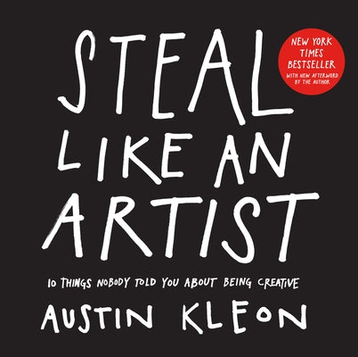 Paperback of "Steal Like an Artist" by Workman Publishing, showing the book cover with creative design and title.