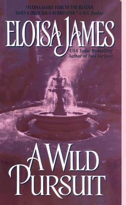 A Wild Pursuit by James, Eloisa