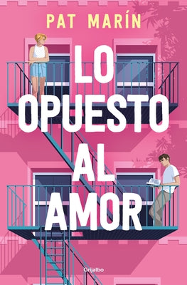 Lo Opuesto Al Amor / The Opposite of Love by Mar?n, Pat