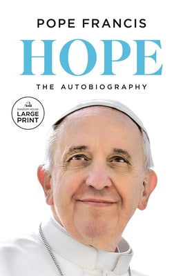 Hope: The Autobiography by Pope Francis