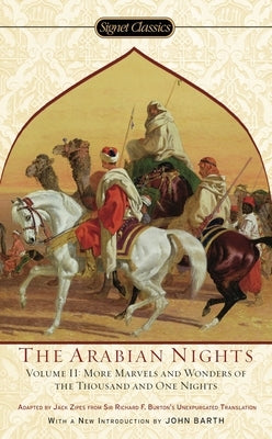 Arabian Nights, Volume II: More Marvels and Wonders of the Thousand and One Nights by Anonymous