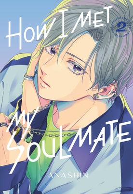 Paperback of "How I Met My Soulmate 2" by Kodansha Comics, featuring the book cover with artwork and title.