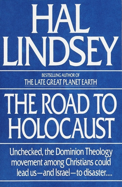 The Road to Holocaust by Lindsey, Hal