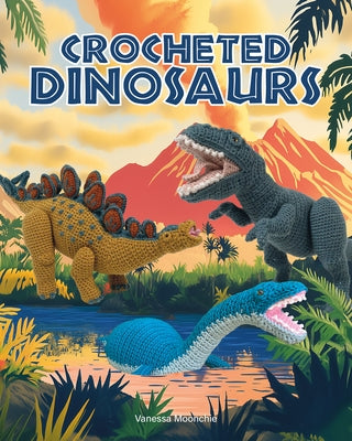 Colorful crocheted dinosaur toys from the paperback book by GMC Publications, displayed on a white background.