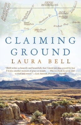 Claiming Ground: A Memoir by Bell, Laura