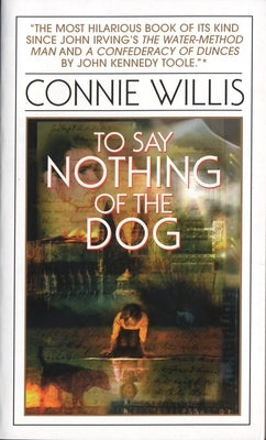Mass market paperbound edition of "To Say Nothing of the Dog" by Bantam, showing the book cover with title and author details.