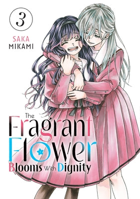 Paperback of The Fragrant Flower Blooms with Dignity 3 by Kodansha Comics, featuring colorful floral artwork on the cover.