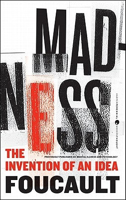 Madness: The Invention of an Idea Paperback Harper Perennial
