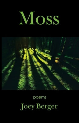 Moss by Berger, Joey