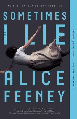 Paperback of "Sometimes I Lie" by Flatiron Books, showing the book cover with bold title and author's name.