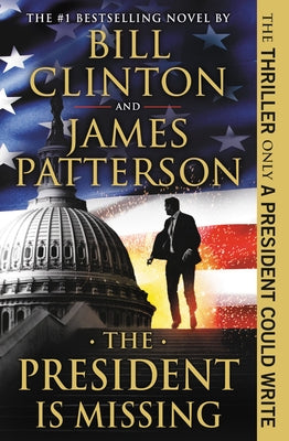 Paperback copy of "The President Is Missing" by Little Brown and Company, showing the front cover with title and author details.