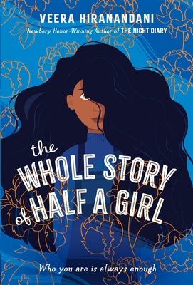Paperback copy of "The Whole Story of Half a Girl" by Yearling Books, featuring the book cover with colorful illustrations.