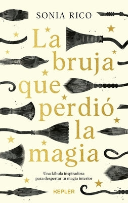 La Bruja Que Perdio La Magia by Rico, Sonia