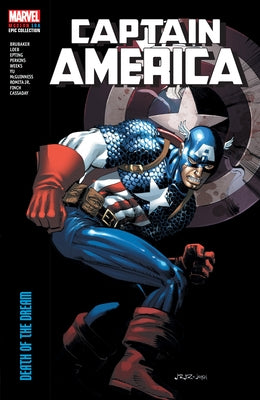 Captain America Modern Era Epic Collection: Death of the Dream by Brubaker, Ed